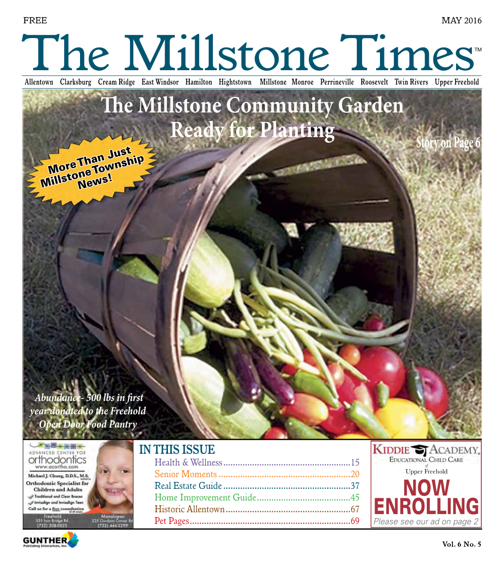 The Millstone Community Garden Ready for Planting Story on Page 6