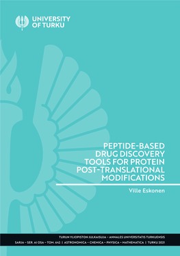 Peptide-Based Drug Discovery Tools for Protein Post-Translational Modifications