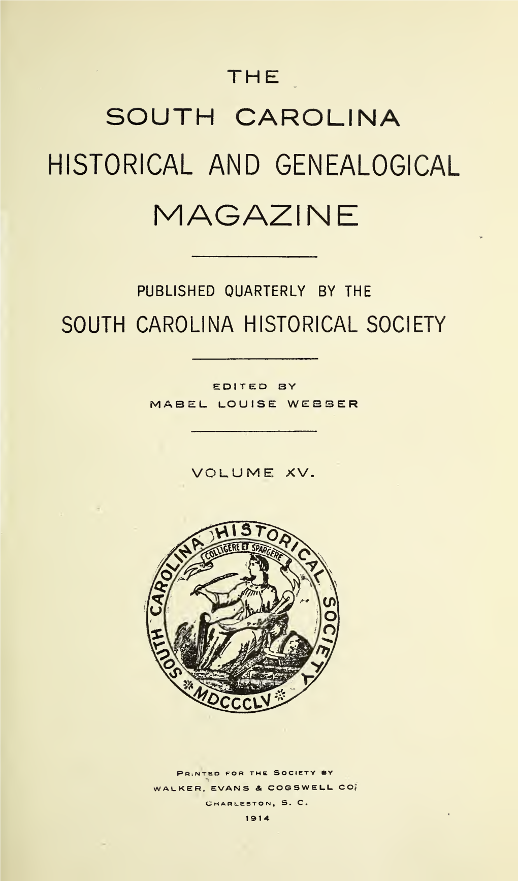 The South Carolina Historical and Genealogical Magazine