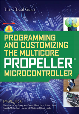 Programming and Customizing the Multicore Propeller
