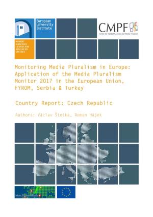 Monitoring Media Pluralism in Europe: Application of the Media Pluralism Monitor 2017 in the European Union, FYROM, Serbia & Turkey