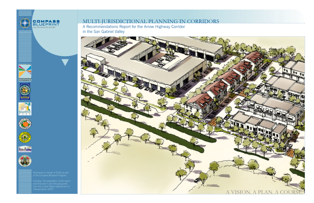 MULTI-JURISDICTIONAL PLANNING in CORRIDORS a Recommendations Report for the Arrow Highway Corridor in the San Gabriel Valley