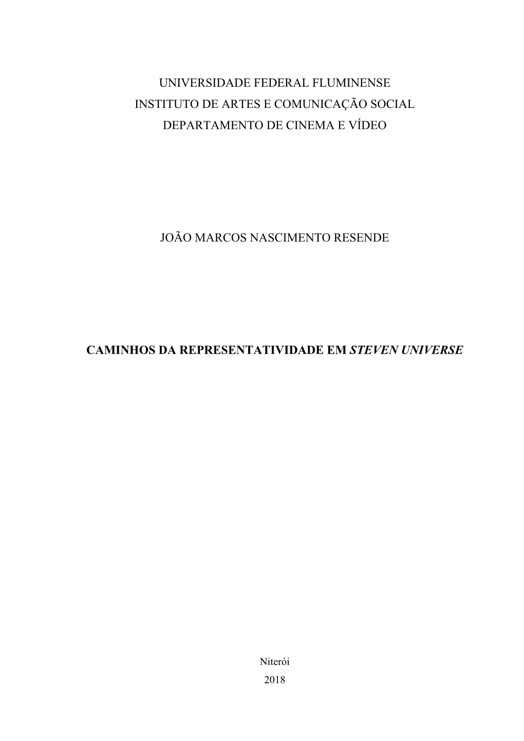 Universidade Federal Fluminense Instituto De Artes E Comunicação Social Departamento De Cinema E Vídeo