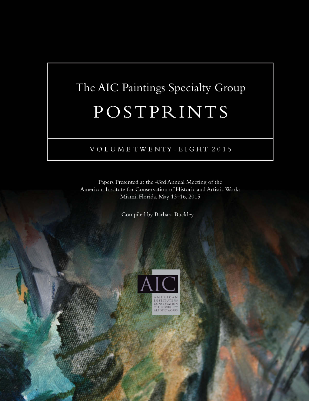 The AIC Paintings Specialty Group POSTPRINTS