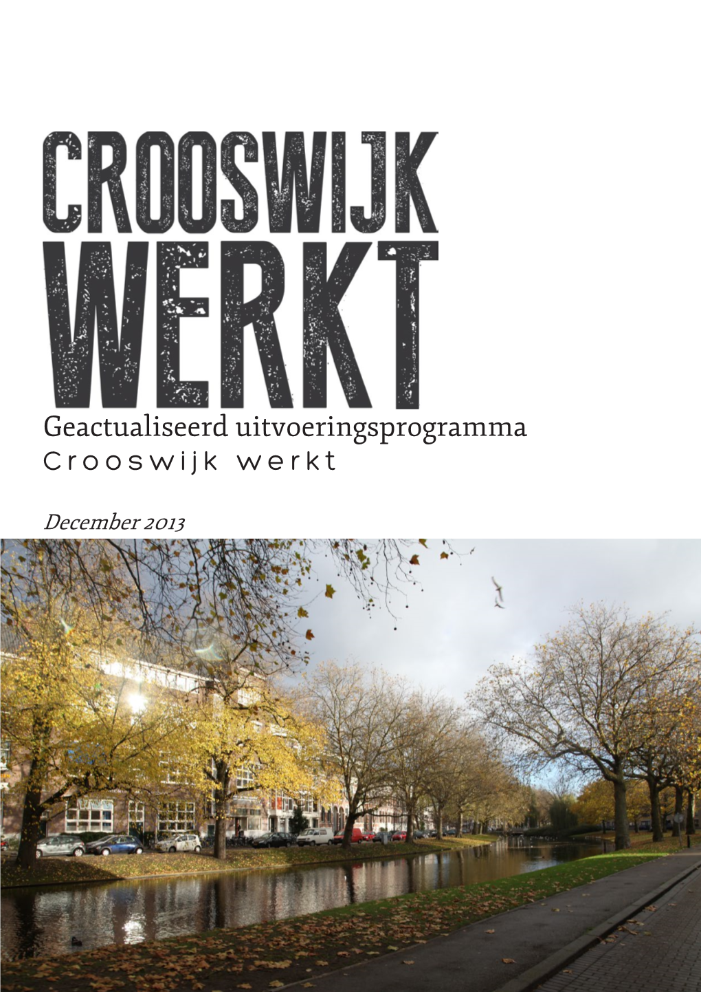 Geactualiseerd Uitvoeringsprogramma Crooswijk Werkt