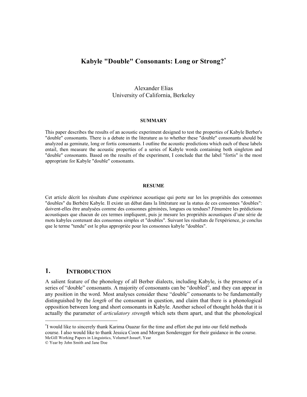 Kabyle "Double" Consonants: Long Or Strong?*