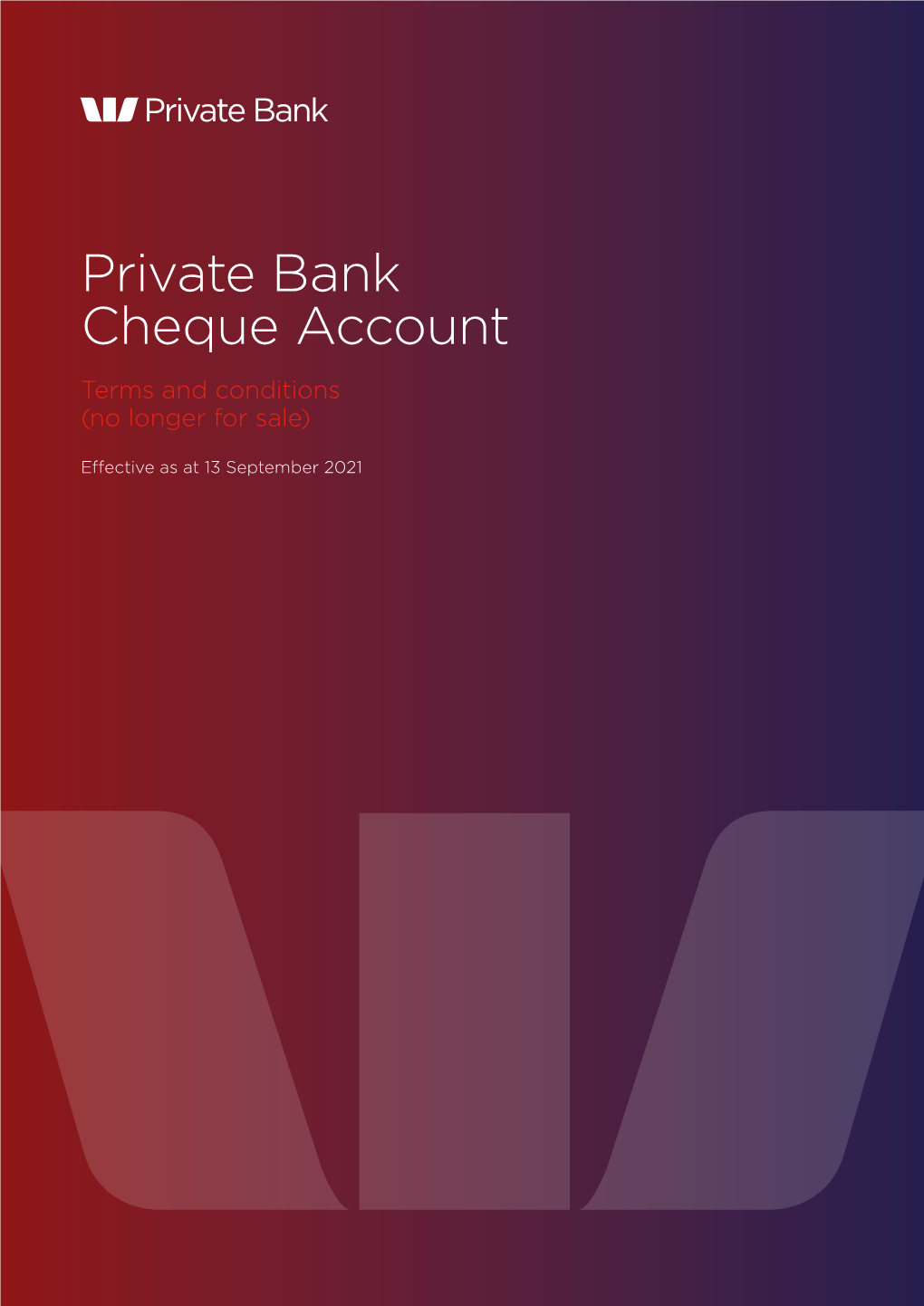 Private Bank Cheque Account Terms and Conditions (No Longer for Sale)
