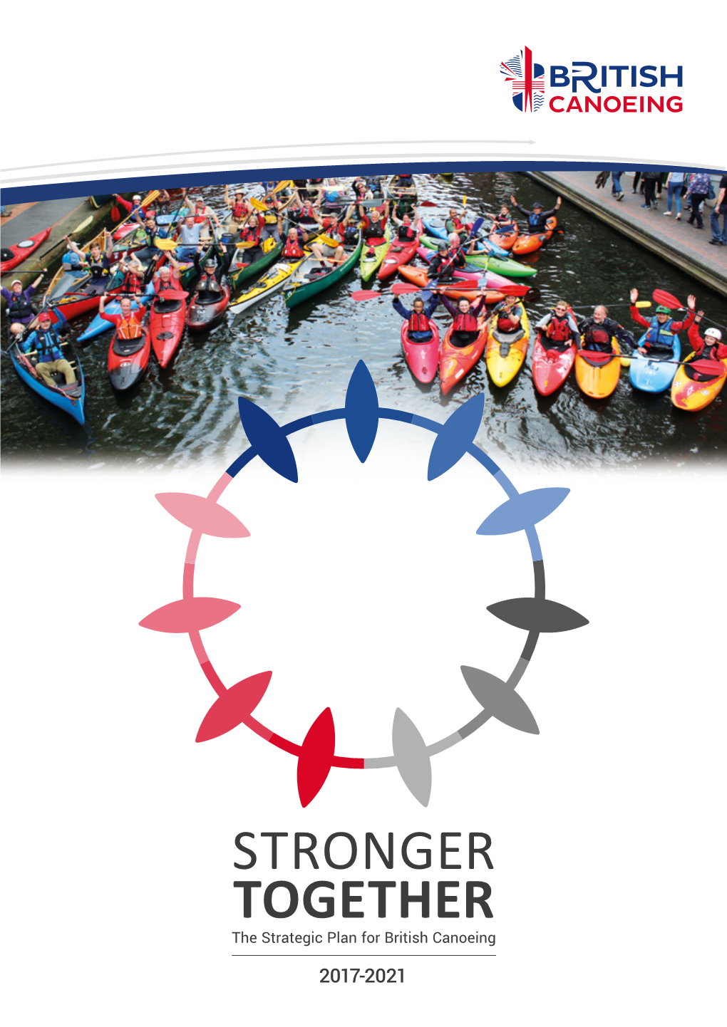 British Canoeing Strategic Plan 2017 - 2021 Foreword