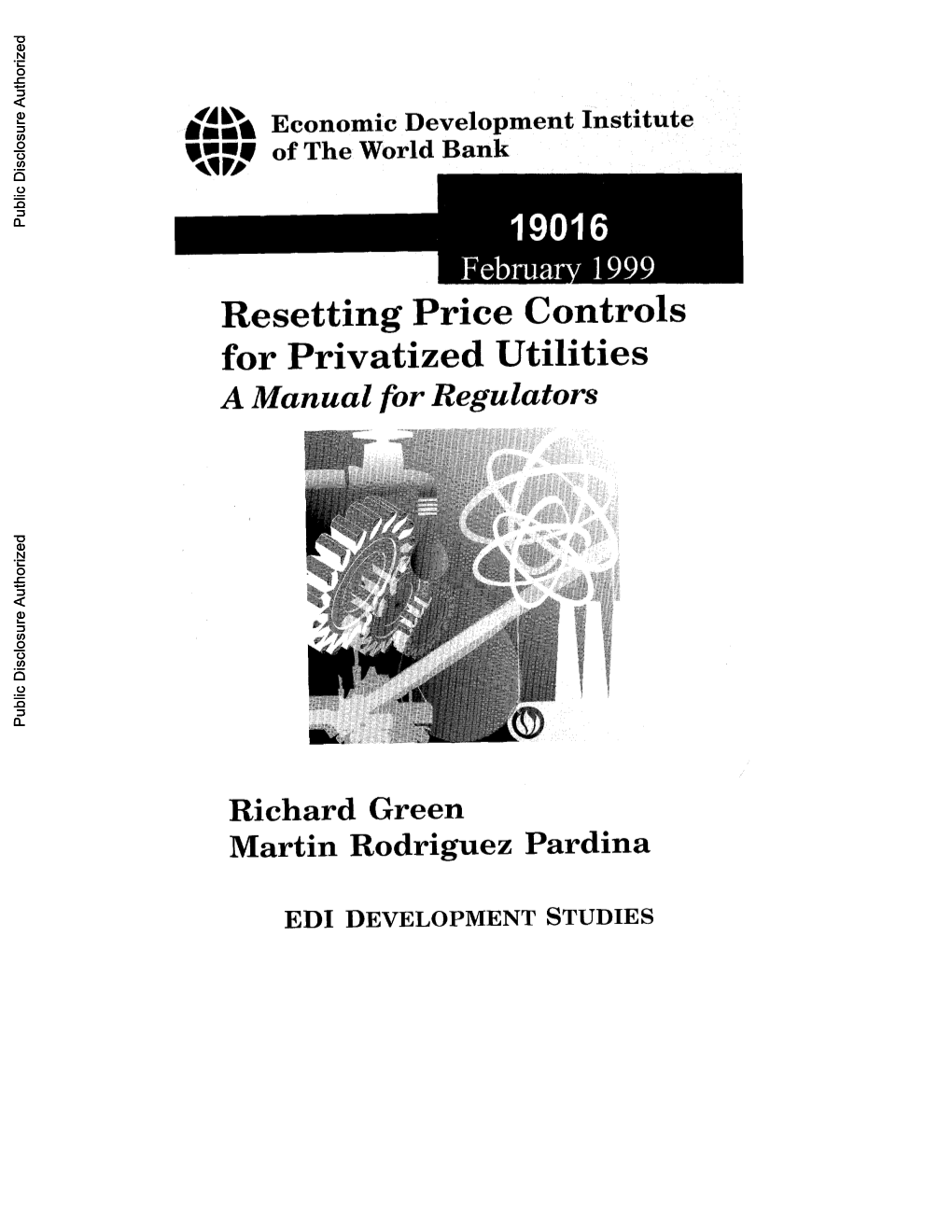 Resetting Price Controls for Privatized Utilities: a Manual for Regulators