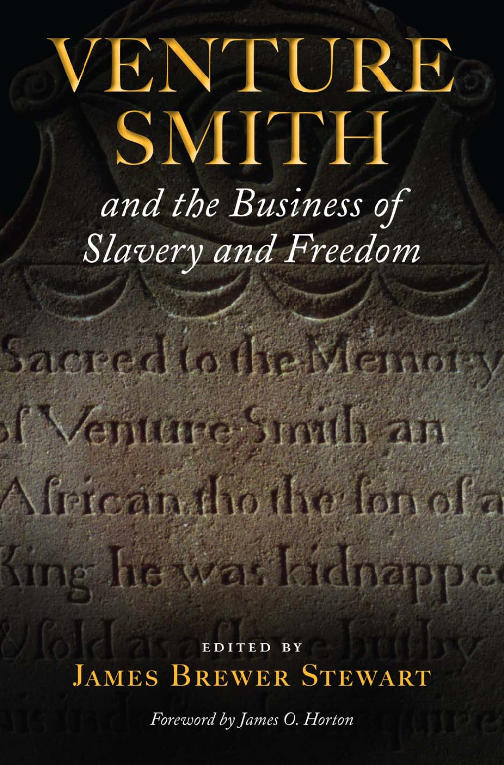 VENTURE SMITH and the Business of Slavery and Freedom