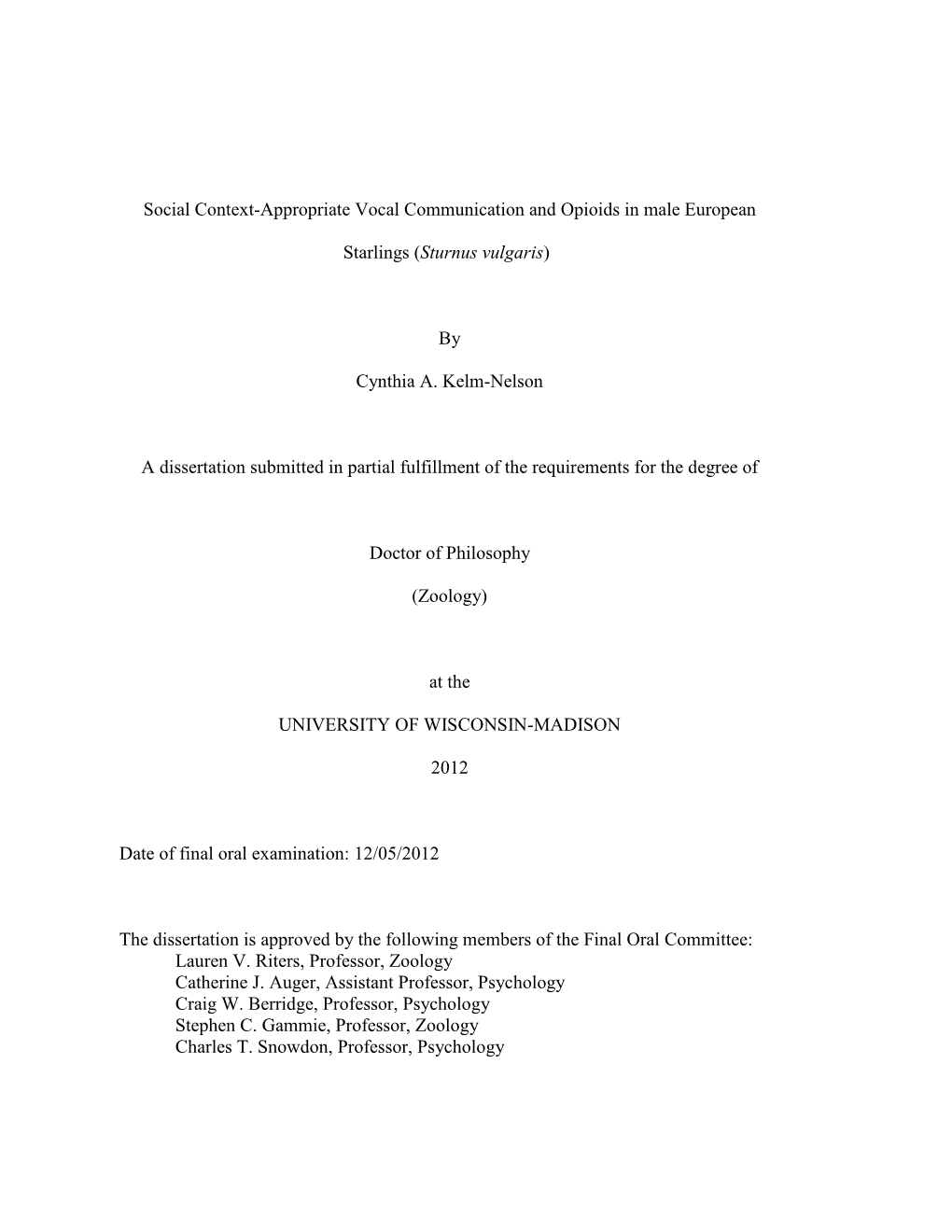 Social Context-Appropriate Vocal Communication and Opioids in Male European