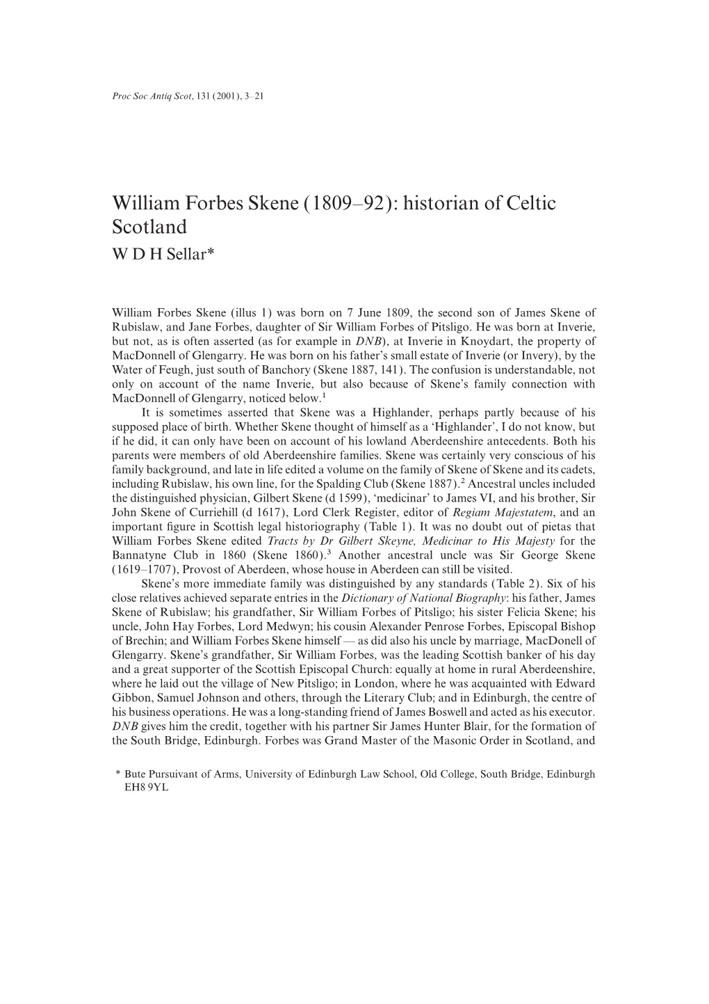 William Forbes Skene (1809–92): Historian of Celtic Scotland W D H Sellar*