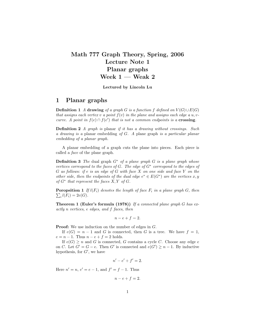 Math 777 Graph Theory, Spring, 2006 Lecture Note 1 Planar Graphs Week 1 — Weak 2