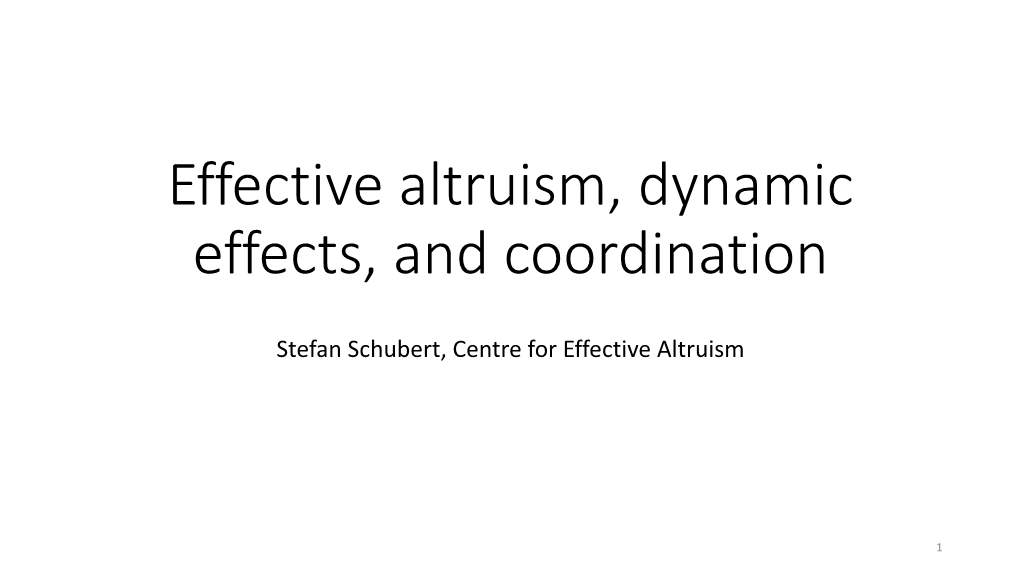 Effective Altruism, Dynamic Effects, and Coordination