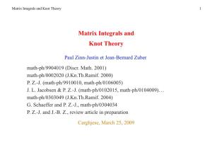 Matrix Integrals and Knot Theory 1