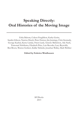 Speaking Directly: Oral Histories of the Moving Image