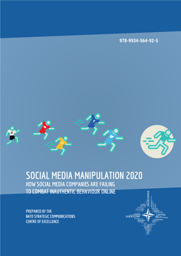 Social Media Manipulation 2020 How Social Media Companies Are Failing to Combat Inauthentic Behaviour Online