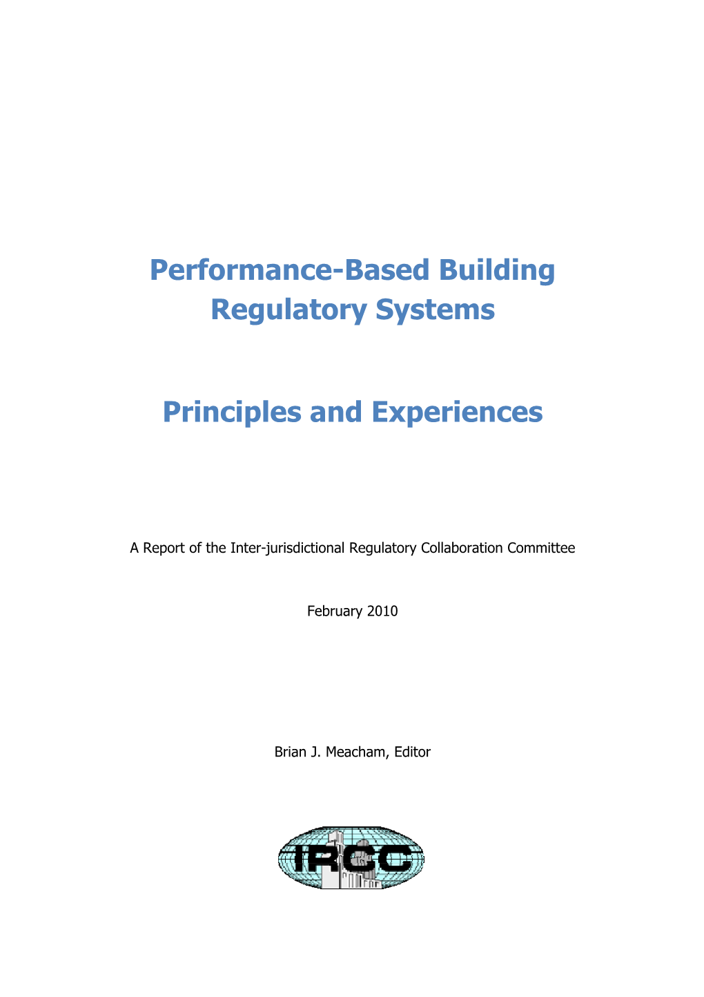 Performance-Based Building Regulatory Systems: Principles and Experiences