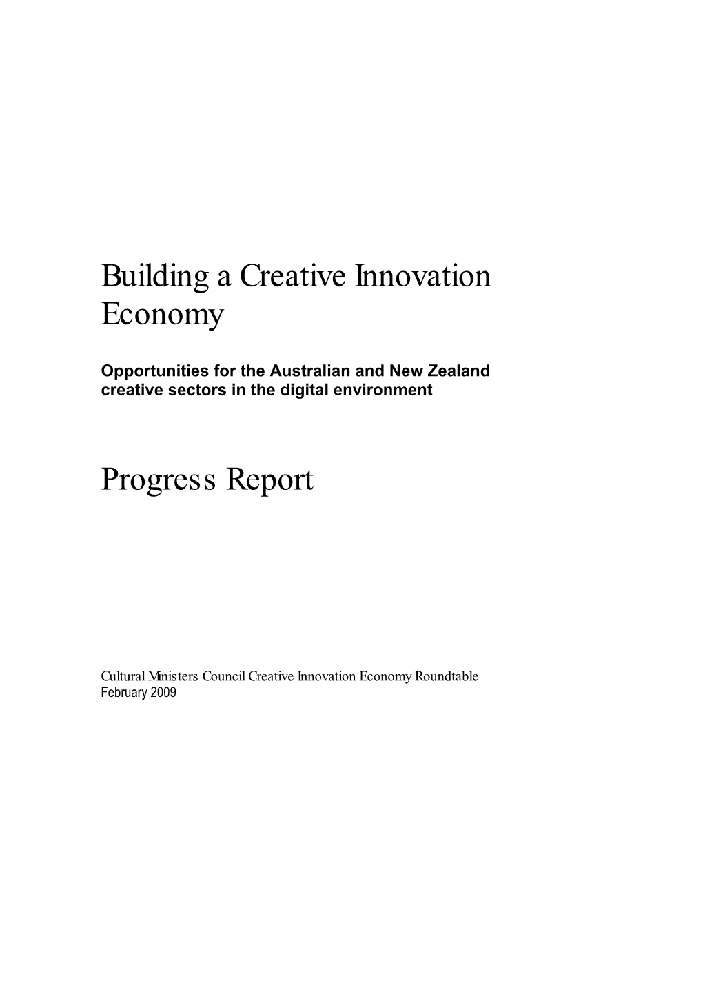 Building a Creative Innovation Economy Progress Report