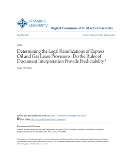 Determining the Legal Ramifications of Express Oil and Gas Lease Provisions: Do the Rules of Document Interpretation Provide Predictability? Laura H