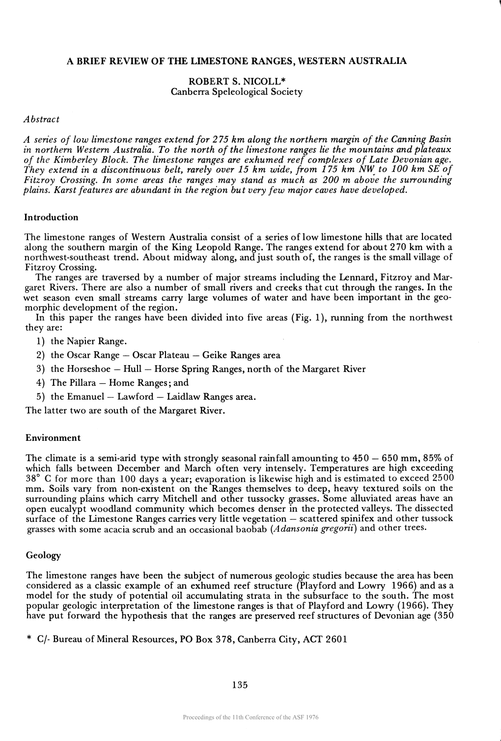 Abstract a Series of Low Limestone Ranges Extend for 275 Km Along the Northern Margin of the Canning Basin in Northern Western A