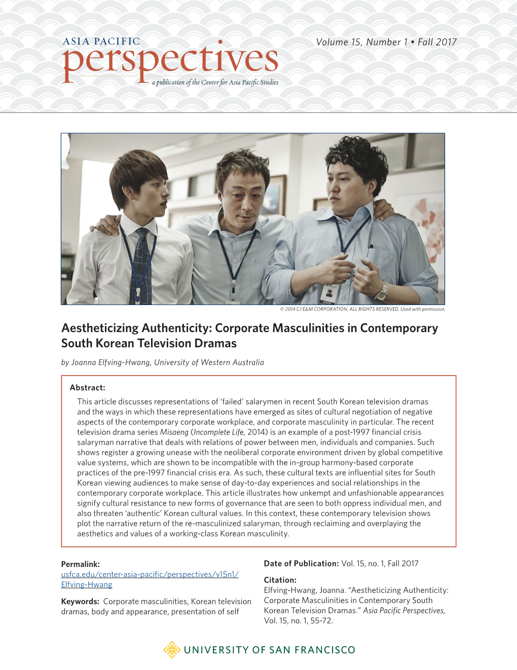 Aestheticizing Authenticity: Corporate Masculinities in Contemporary South Korean Television Dramas by Joanna Elfving-Hwang, University of Western Australia