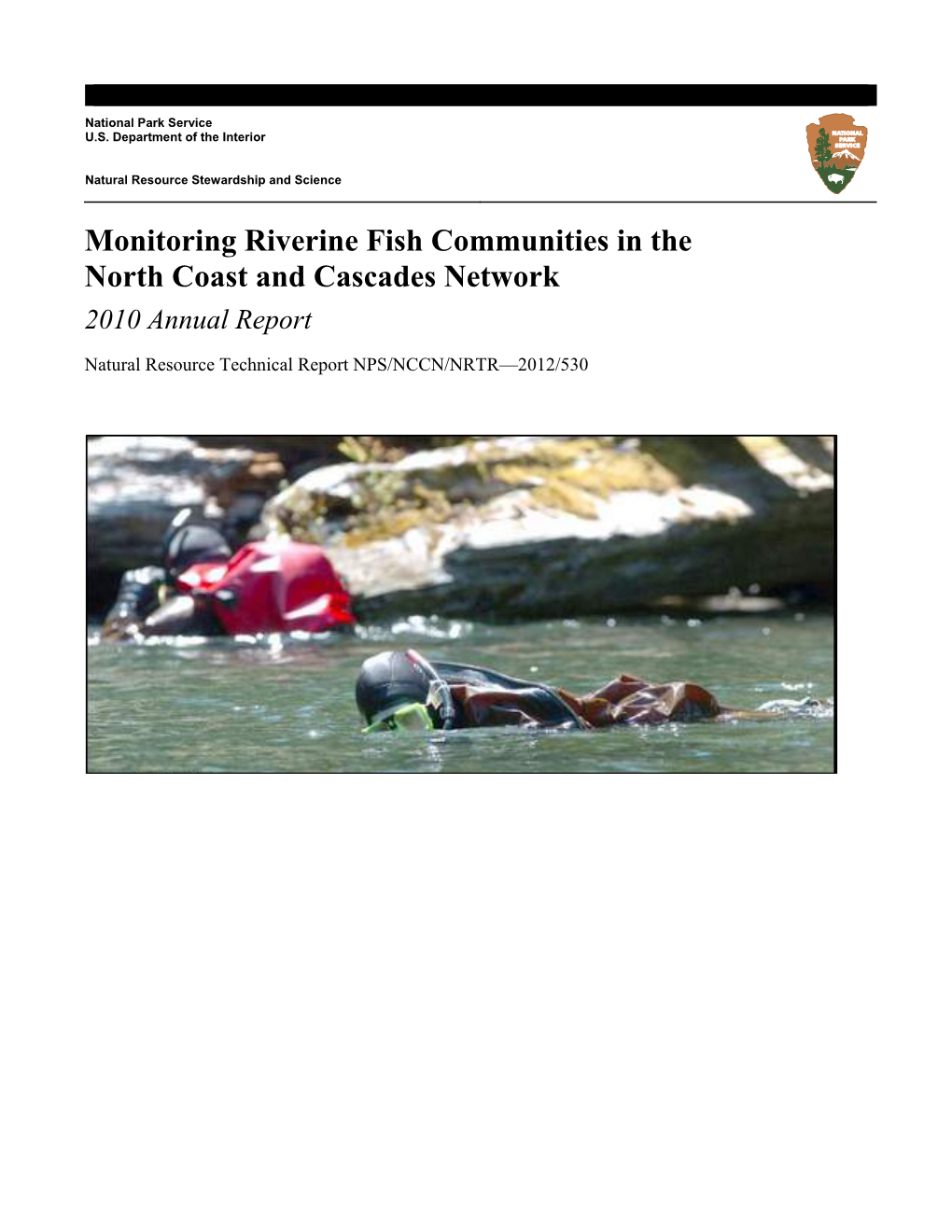 Monitoring Riverine Fish Communities in the North Coast and Cascades Network 2010 Annual Report