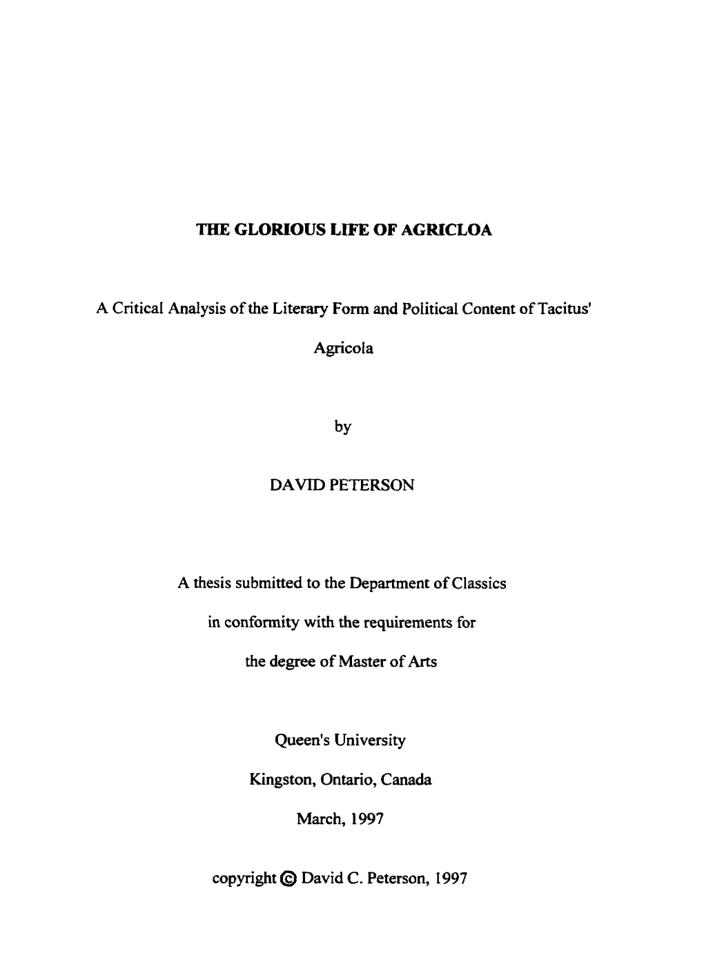 THE GLORIOUS LIFE of AGIUCLOA a Critical Analysis of the Literary Form and Political Content of Tacitus' by DAVID PETERSON in Co