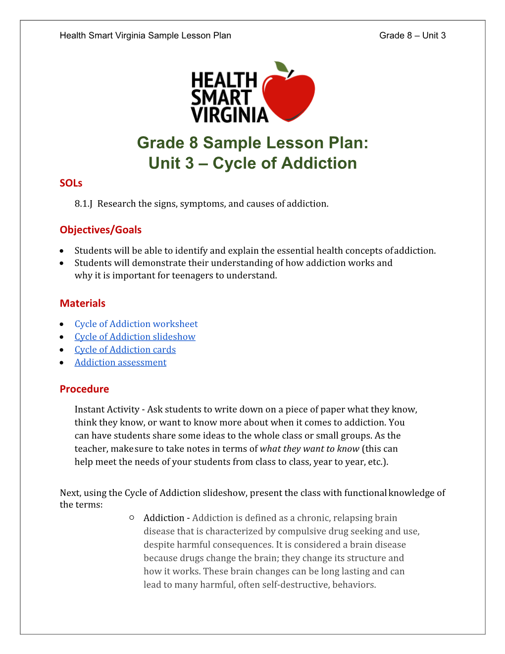 Cycle of Addiction Sols 8.1.J Research the Signs, Symptoms, and Causes of Addiction