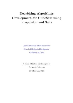 Deorbiting Algorithms Development for Cubesats Using Propulsion and Sails