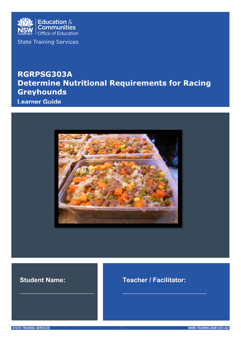 RGRPSG303A Determine Nutritional Requirements for Racing Greyhounds Learner Guide