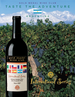 International Seriesseries Arta’S Vinyard: Genuine World-Classm Single Varietal Wines That Capture the Beauty, Romance and Flavors of Argentina