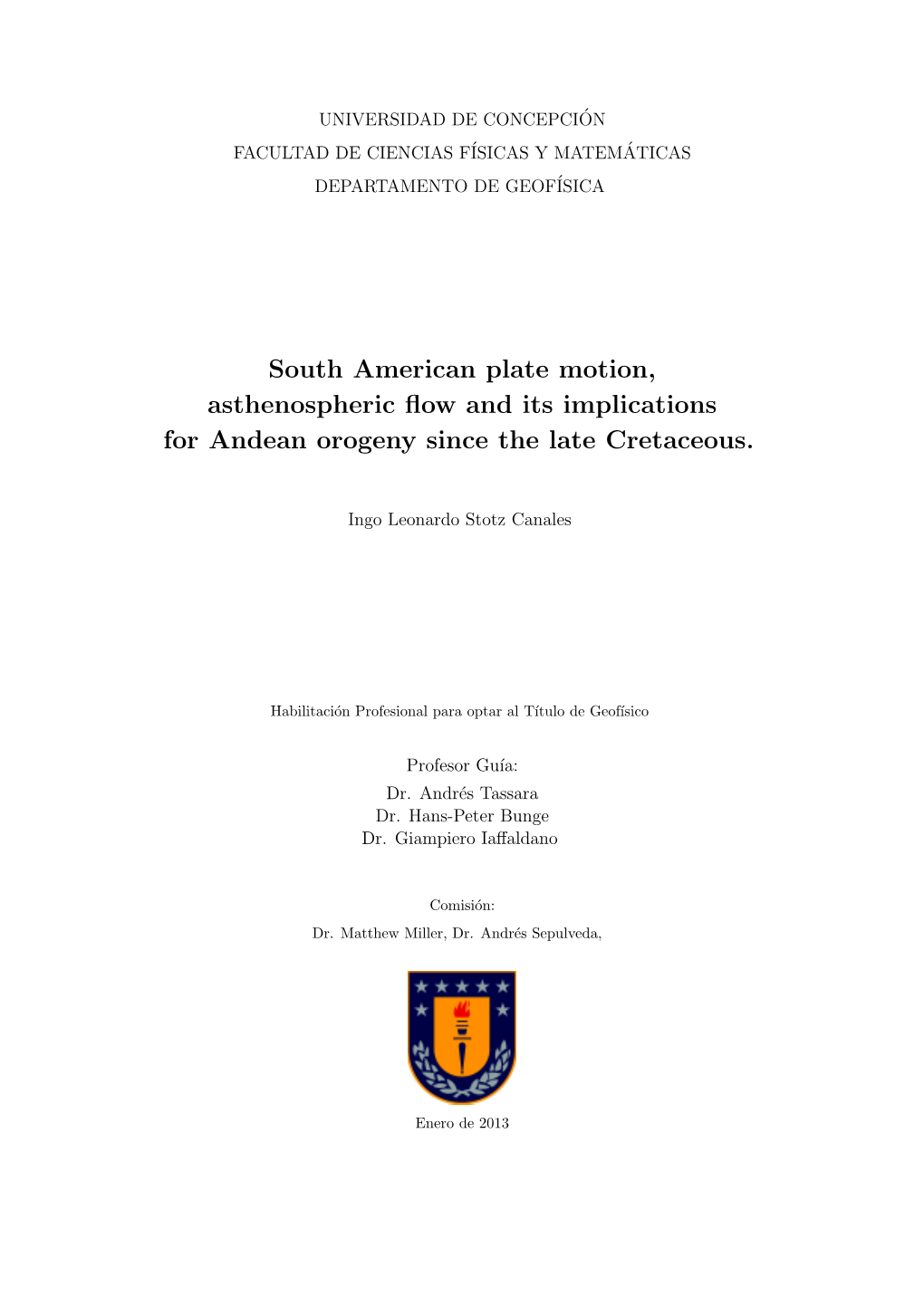 South American Plate Motion, Asthenospheric Flow and Its