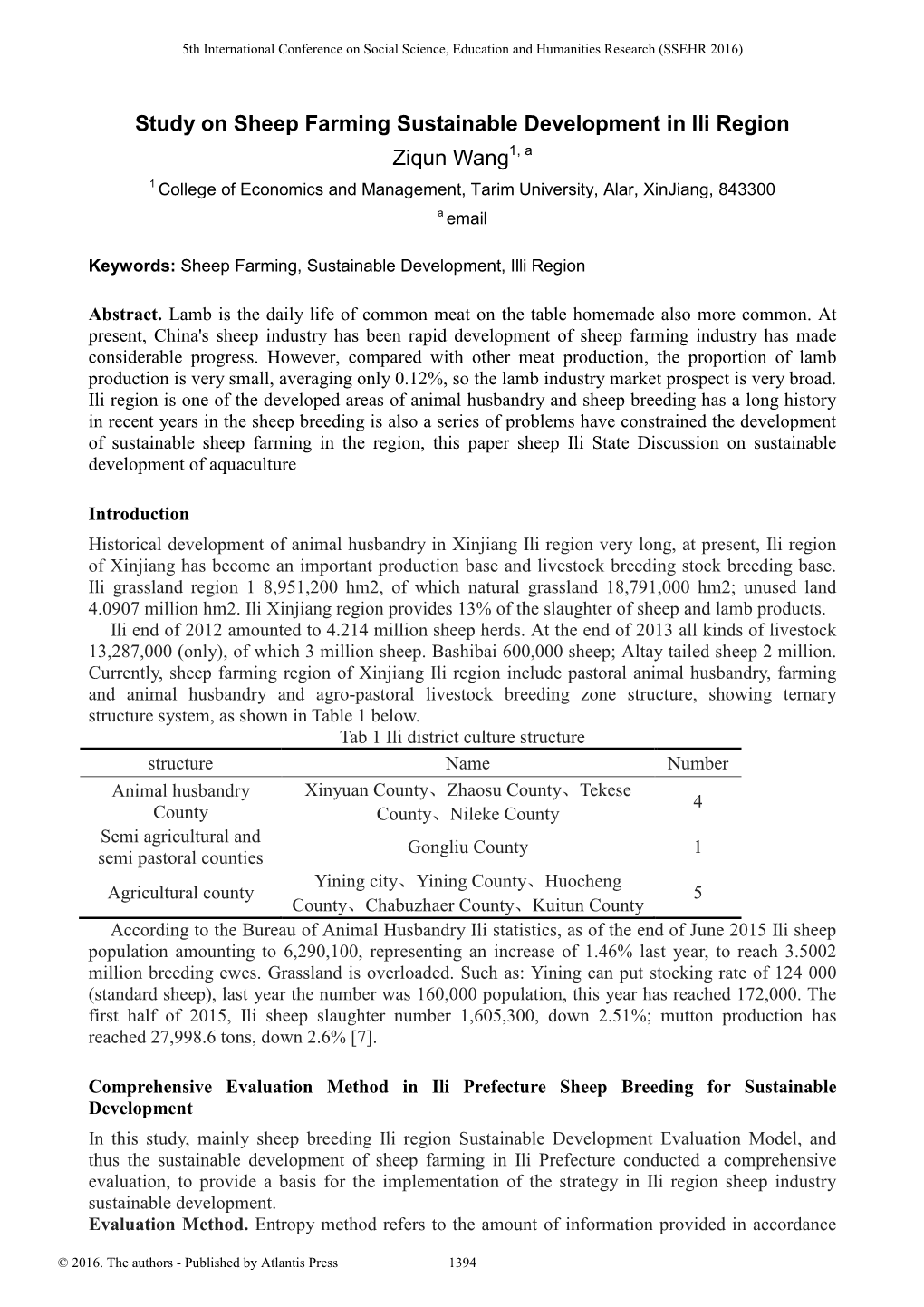 Study on Sheep Farming Sustainable Development in Ili Region Ziqun Wang1, a 1 College of Economics and Management, Tarim University, Alar, Xinjiang, 843300 a Email