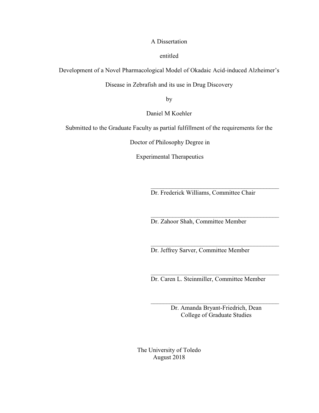 A Dissertation Entitled Development of a Novel Pharmacological Model Of