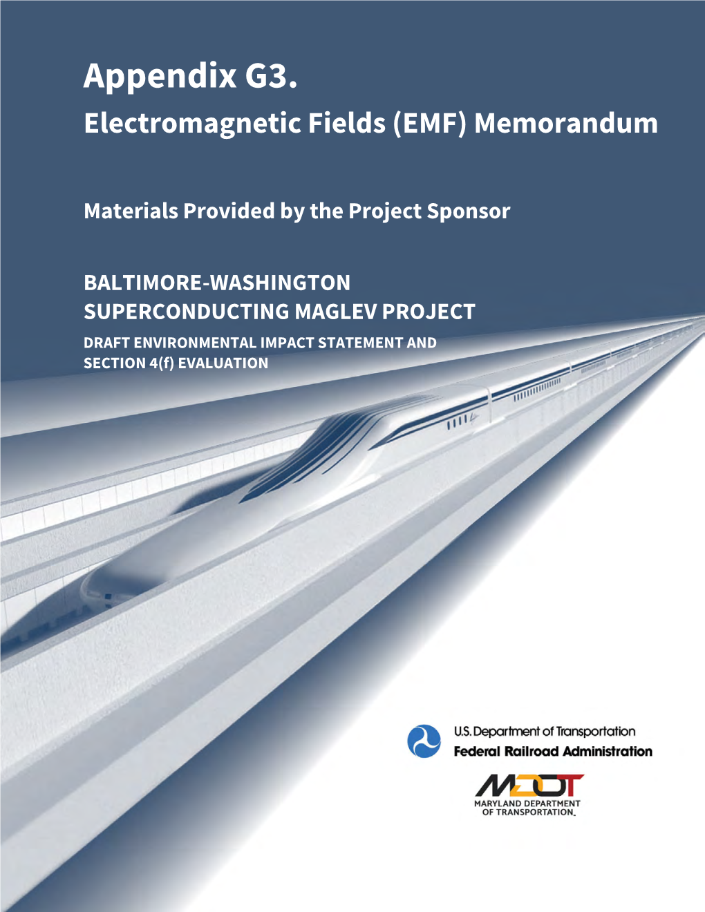 BALTIMORE-WASHINGTON SUPERCONDUCTING MAGLEV PROJECT DRAFT ENVIRONMENTAL IMPACT STATEMENT and SECTION 4(F) EVALUATION