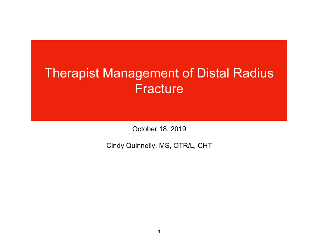 Therapeutic Management of Distal Radius Fracture