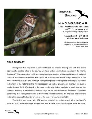 MADAGASCAR: the Wonders of the “8Th Continent” a Tropical Birding Set Departure