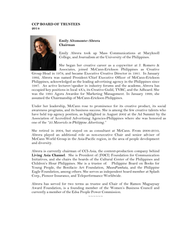 CCP BOARD of TRUSTEES 2014 Emily Altomonte–Abrera Chairman Emily Abrera Took up Mass Communications at Maryknoll College