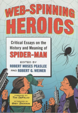 Spider-Man, Edited by Robert Moses Peaslee & Robert G