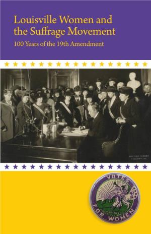 Louisville Women and the Suffrage Movement 100 Years of the 19Th Amendment on the COVER: Kentucky Governor Edwin P