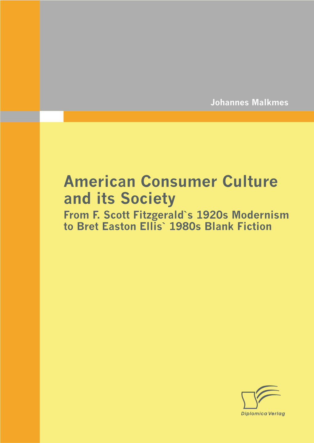 American Consumer Culture and Its Society from F