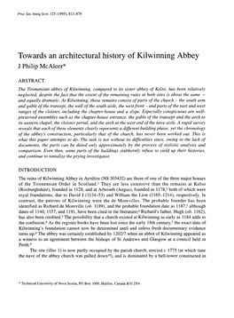 Towards an Architectural History of Kilwinning Abbey J Philip Mcaleer*
