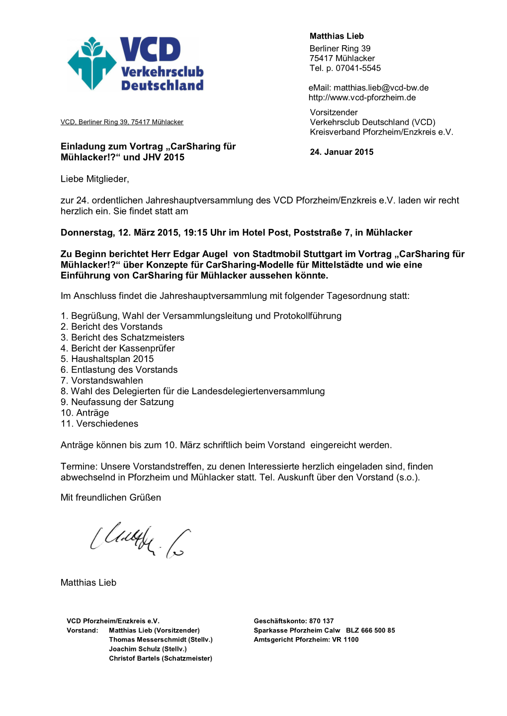 Einladung Zum Vortrag „Carsharing Für Mühlacker!?“ Und JHV 2015 Liebe Mitglieder, Zur 24. Ordentlichen Jahreshauptversamml