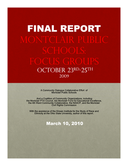 FINAL REPORT Montclair Public Schools: Focus Groups October 23Rd--2525Th 2009