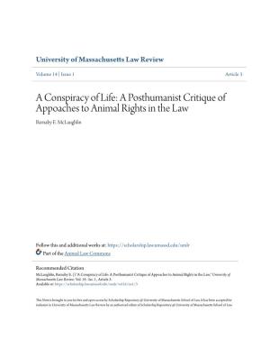 A Conspiracy of Life: a Posthumanist Critique of Appoaches to Animal Rights in the Law Barnaby E