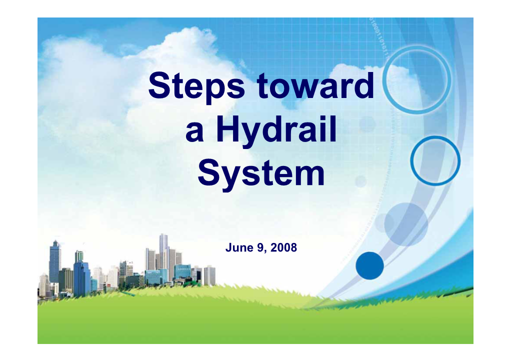 Steps Toward P a Hydrail System