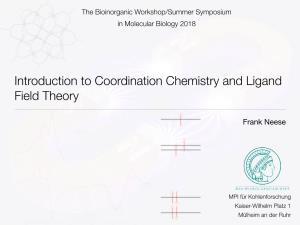 Introduction to Coordination Chemistry and Ligand Field Theory