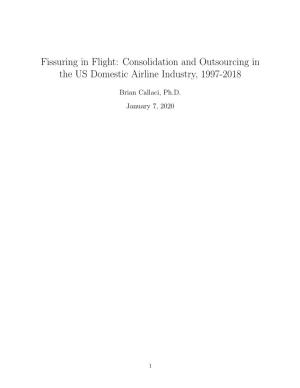 Fissuring in Flight: Consolidation and Outsourcing in the US Domestic Airline Industry, 1997-2018