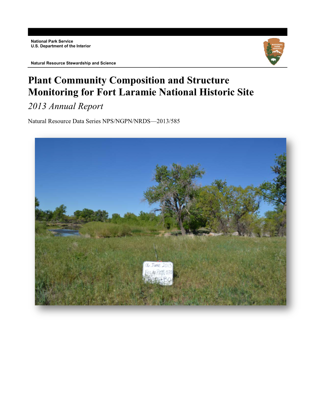 Plant Community Composition and Structure Monitoring for Fort Laramie National Historic Site 2013 Annual Report